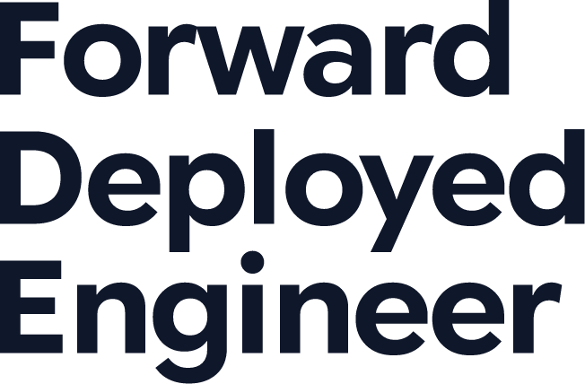 Forward Deployed Engineer