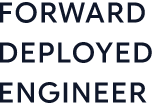 FORWARD DEPLOYED ENGINEER
